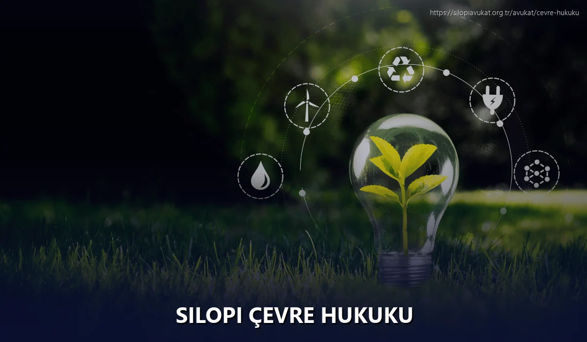 Silopi Çevre Hukuku