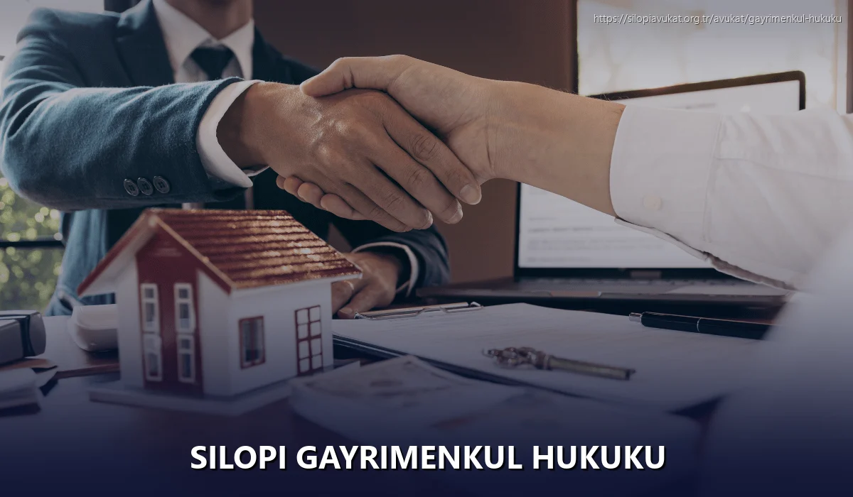 Silopi Gayrimenkul Hukuku