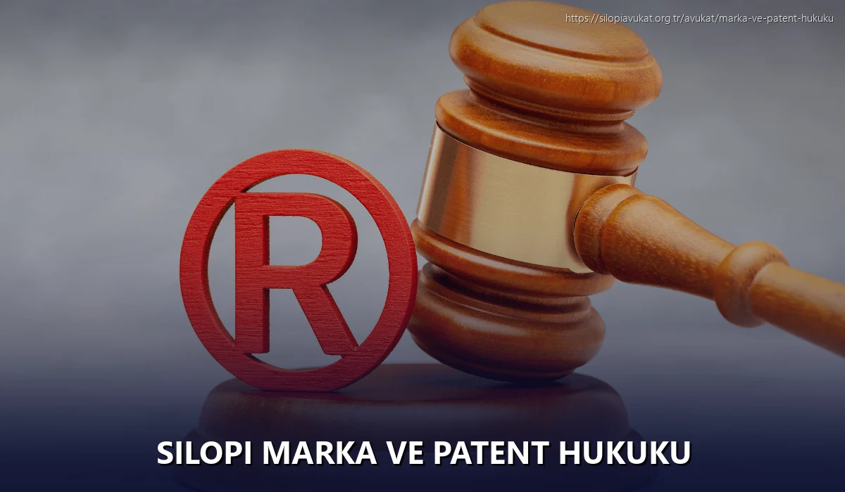 Silopi Marka ve Patent Hukuku