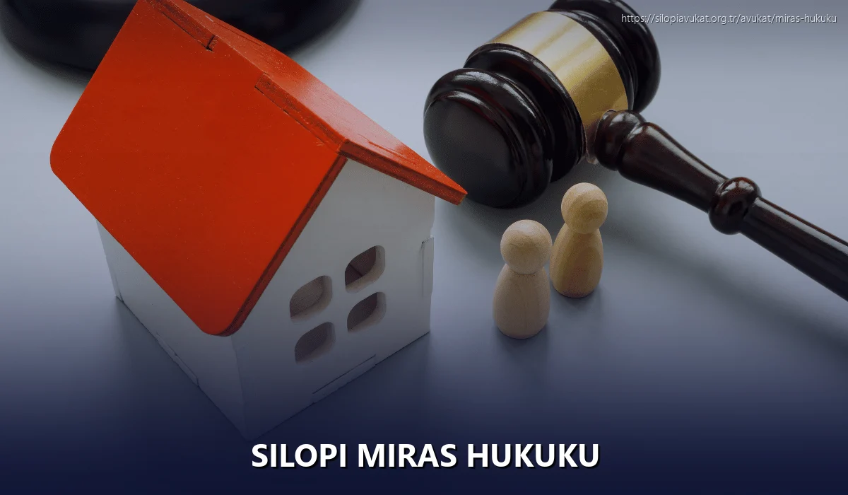Silopi Miras Hukuku